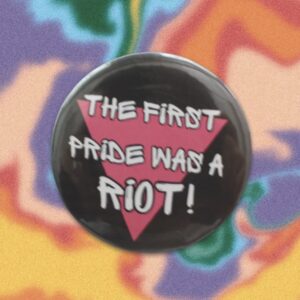 First pride was a riot pin